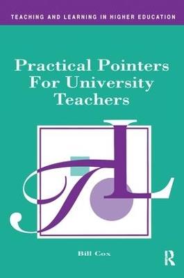 Practical Pointers for University Teachers - Bill Cox - cover