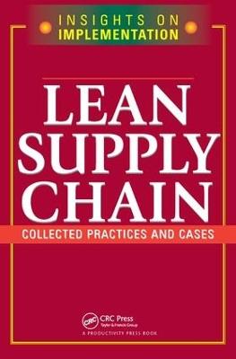 Lean Supply Chain: Collected Practices & Cases - Productivity Press - cover