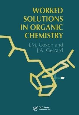 Worked Solutions in Organic Chemistry - James M. Coxon - cover