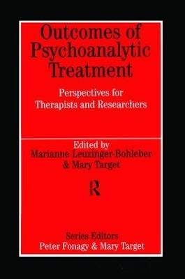 Outcomes of Psychoanalytic Treatment - Marianne Leuzinger-Bohleber,Mary Target - cover