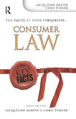 Key Facts: Consumer Law - Jacqueline Martin,Chris Turner - cover