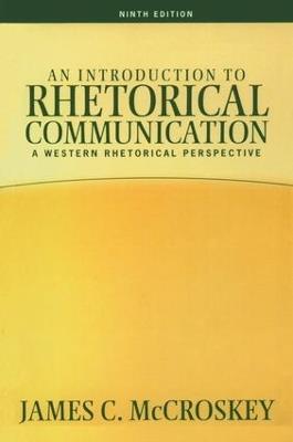 Introduction to Rhetorical Communication - James C Mccroskey - cover