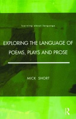 Exploring the Language of Poems, Plays and Prose - Mick Short - cover