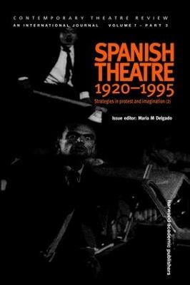 Spanish Theatre 1920 - 1995: Strategies in Protest and Imagination (2) - cover