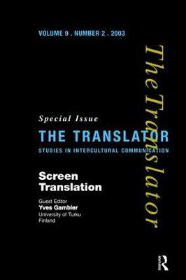 Screen Translation: Special Issue of The Translator (Volume 9/2, 2003) - cover