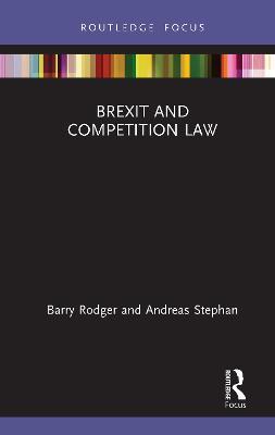 Brexit and Competition Law - Barry Rodger,Andreas Stephan - cover