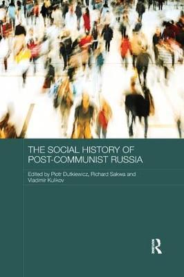 The Social History of Post-Communist Russia - cover