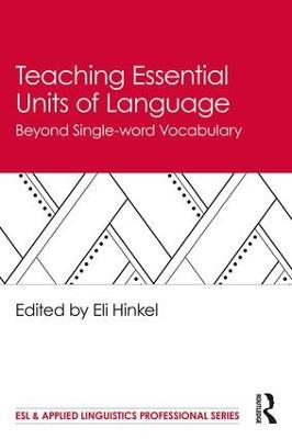 Teaching Essential Units of Language: Beyond Single-word Vocabulary - cover