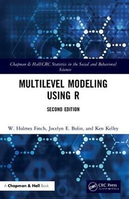 Multilevel Modeling Using R - W. Holmes Finch,Jocelyn E. Bolin,Ken Kelley - cover