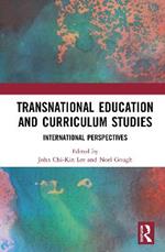 Transnational Education and Curriculum Studies: International Perspectives