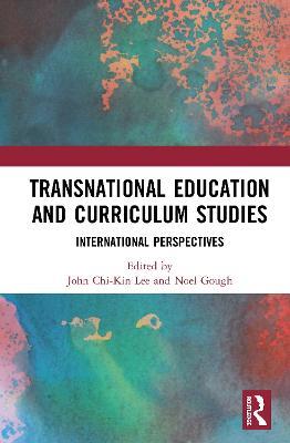 Transnational Education and Curriculum Studies: International Perspectives - cover