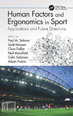Human Factors and Ergonomics in Sport: Applications and Future Directions - cover