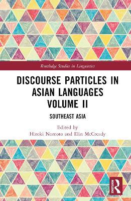 Discourse Particles in Asian Languages Volume II: Southeast Asia - cover