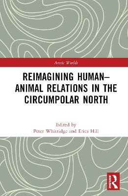 Reimagining Human-Animal Relations in the Circumpolar North - cover