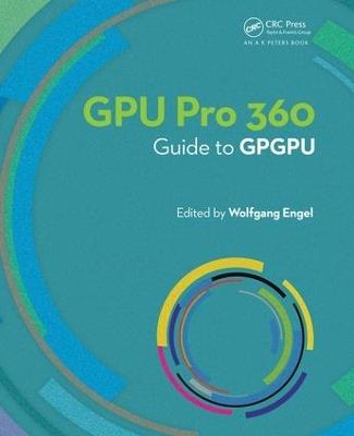 GPU PRO 360 Guide to GPGPU - Wolfgang Engel - cover