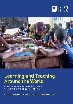 Learning and Teaching Around the World: Comparative and International Studies in Primary Education - cover