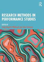 Research Methods in Performance Studies