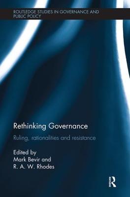 Rethinking Governance: Ruling, rationalities and resistance - cover