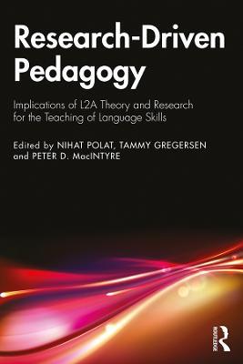 Research-Driven Pedagogy: Implications of L2A Theory and Research for the Teaching of Language Skills - cover