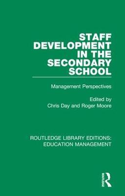 Staff Development in the Secondary School: Management Perspectives - cover