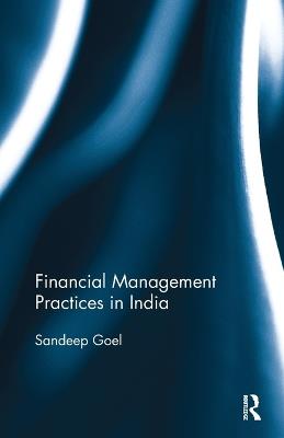Financial Management Practices in India - Sandeep Goel - cover