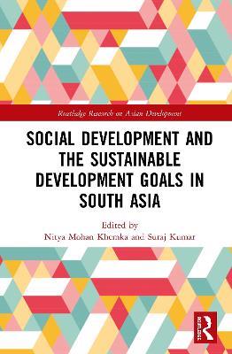 Social Development and the Sustainable Development Goals in South Asia - cover