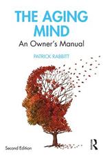 The Aging Mind: An Owner's Manual