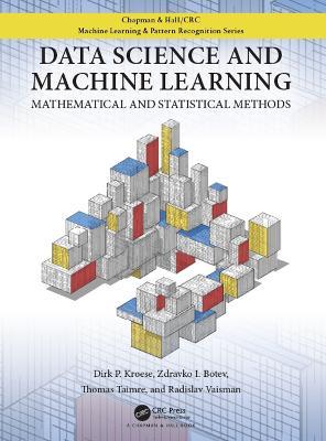 Data Science and Machine Learning: Mathematical and Statistical Methods - Alice Y.C. Te - cover