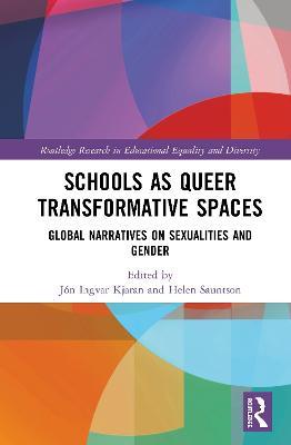 Schools as Queer Transformative Spaces: Global Narratives on Sexualities and Gender - cover