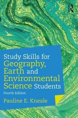 Study Skills for Geography, Earth and Environmental Science Students - Pauline E. Kneale - cover