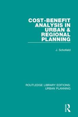 Cost-Benefit Analysis in Urban & Regional Planning - John Schofield - cover