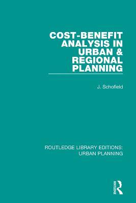 Cost-Benefit Analysis in Urban & Regional Planning - John Schofield - cover