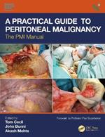 A Practical Guide to Peritoneal Malignancy: The PMI Manual