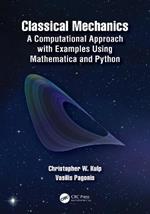 Classical Mechanics: A Computational Approach with Examples Using Mathematica and Python