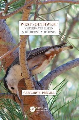 West Southwest: Vertebrate Life in Southern California - Gregory K. Pregill - cover