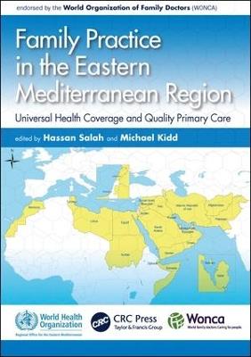 Family Practice in the Eastern Mediterranean Region: Universal Health Coverage and Quality Primary Care - cover