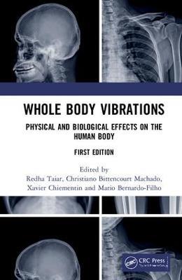 Whole Body Vibrations: Physical and Biological Effects on the Human Body - cover