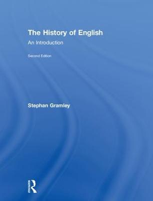 The History of English: An Introduction - Stephan Gramley - cover