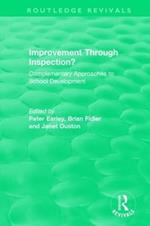 Improvement Through Inspection?: Complementary Approaches to School Development