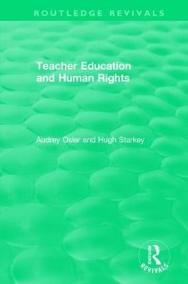 Teacher Education and Human Rights - Audrey Osler,Hugh Starkey - cover