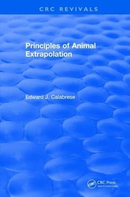 Principles of Animal Extrapolation (1991) - Edward J. Calabrese - cover