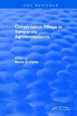 Revival: Conservation Tillage in Temperate Agroecosystems (1993) - M.R. Carter - cover