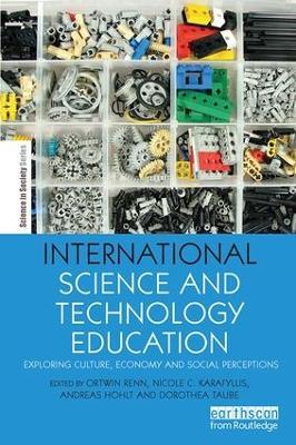International Science and Technology Education: Exploring Culture, Economy and Social Perceptions - cover