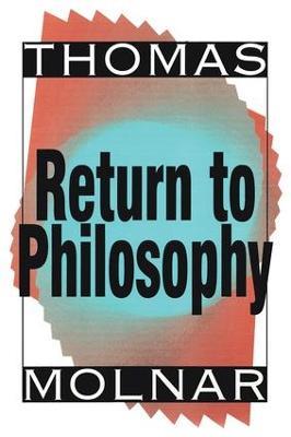Return to Philosophy - Thomas Molnar - cover
