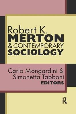 Robert K. Merton and Contemporary Sociology - Carlo Mongardini - cover