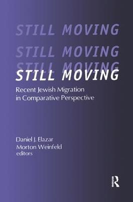 Still Moving: Recent Jewish Migration in Comparative Perspective - Morton Weinfeld - cover