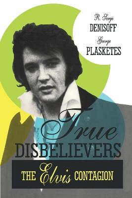 True Disbelievers: Elvis Contagion - cover