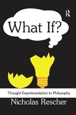 What If?: Thought Experimentation in Philosophy - cover