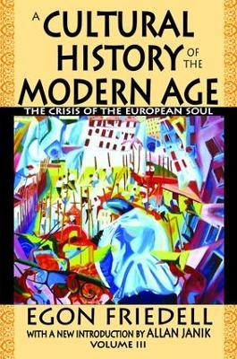 A Cultural History of the Modern Age: The Crisis of the European Soul - Egon Friedell - cover