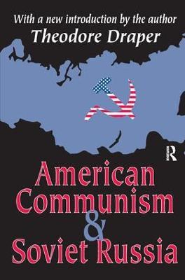 American Communism and Soviet Russia - cover